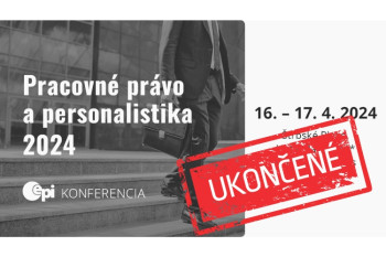 APRÍL 2024 ▪ PRACOVNÉ PRÁVO A PERSONALISTIKA 2024 I Štrbské Pleso