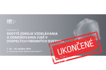 OKTÓBER 2024 ▪ SKRYTÉ ZDROJE VZDELÁVANIA A ODMEŇOVANIA ĽUDÍ V DOSPELÝCH FIREMNÝCH SVETOCH I Demänovská dolina