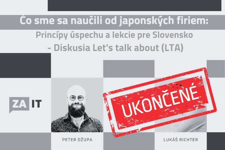 OKTÓBER 2024 ▪ ČO SME SA NAUČILI OD JAPONSKÝCH FIRIEM - Diskusia Let's talk about (LTA) I Žilina