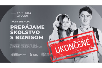 NOVEMBER 2024  ▪ PREPÁJAME ŠKOLSTVO S BIZNISOM I Zvolen