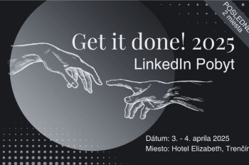 GET IT DONE - LinkedIn pobyt I Trenčín