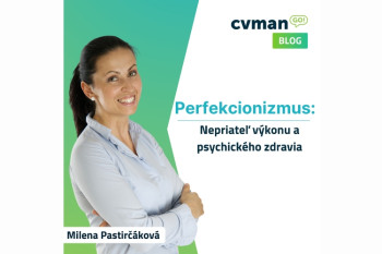 Perfekcionizmus: Nepriateľ výkonu a psychického zdravia