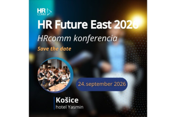 Konferencia HR Future East 2026 Ko&scaron;ice: Nov&aacute; dohoda medzi firmou, AI a človekom &ndash; leadership bez make-upu